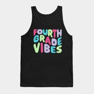 Fourth Grade Vibes Tank Top